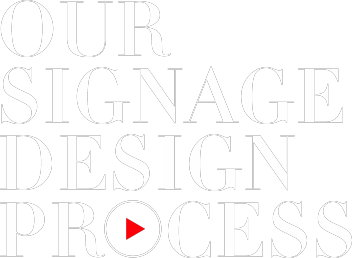 Signage Design Process